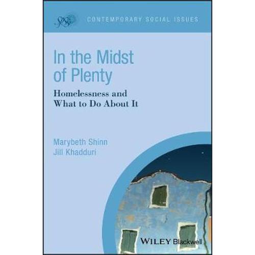 预订in the midst of plenty:homelessness and what to do about it