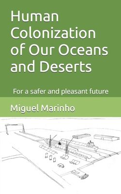 colonization of our oceans and deserts: for a safer and pleasant