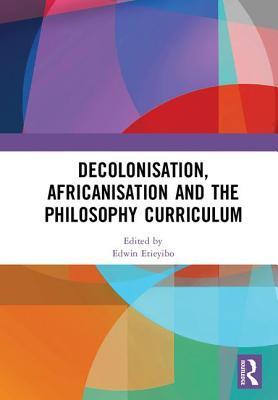 预订decolonisation, africanisation and the philosoph