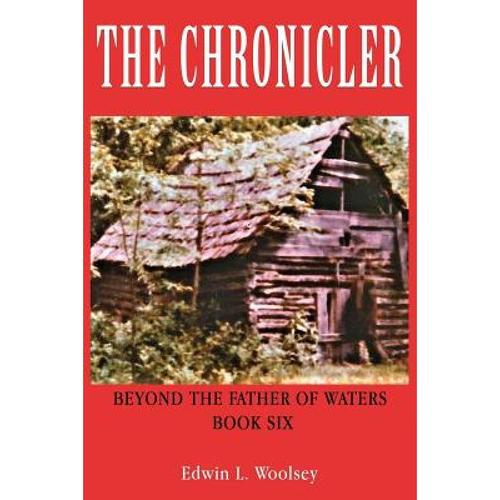 预订 the chronicler: beyond the father of waters .