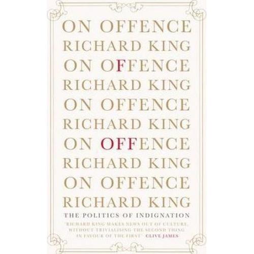 预订 on offence: the politics of indignation