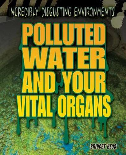 【预售】polluted water and your vital organs