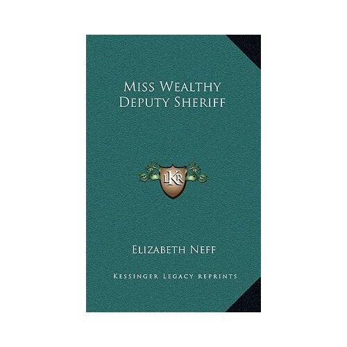 【预订】miss wealthy deputy sheriff 9781163373880