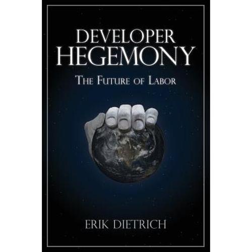 现货 developer hegemony: the future of labor [9780692866801]
