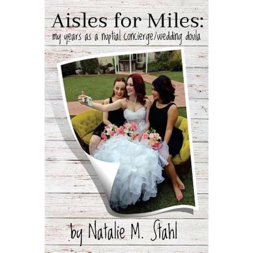 预订 aisles for miles: my years as a nupt. [9781881276234]