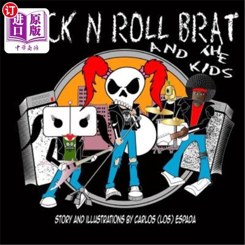 【中商海外直订】rock n roll brat and the kids