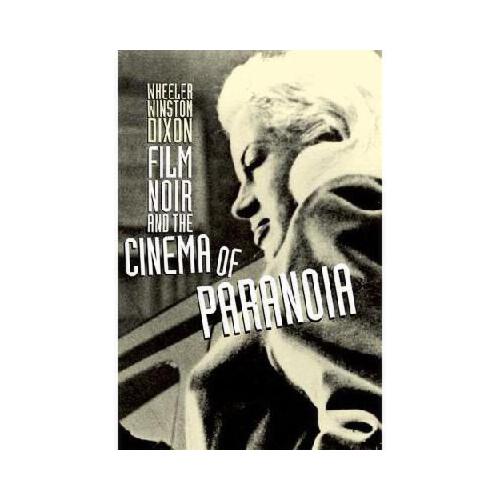 【预订】film noir and the cinema of paranoia