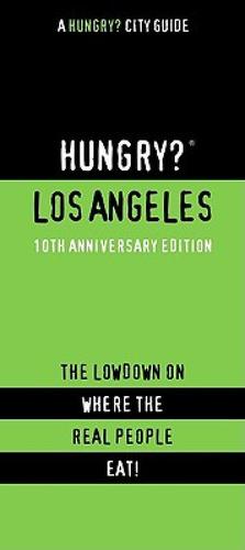 los angeles: the lowdown on where the real
