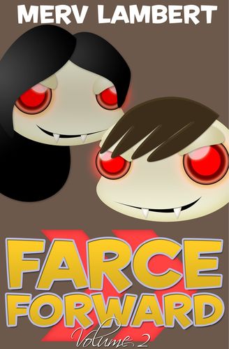 farce forward - volume 2