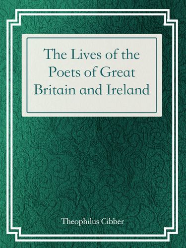 the lives of the poets of great britain and ireland