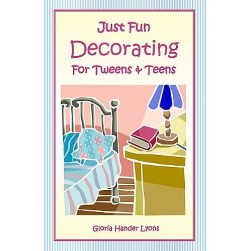 预订 just fun decorating for tweens & teens [9780979061837]