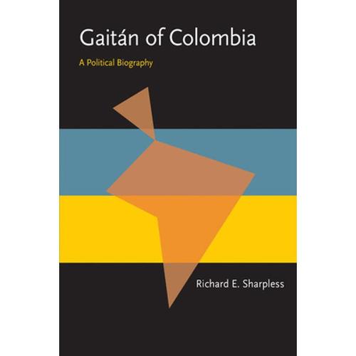预订 gaitán of colombia: a political bio. [9780822984672]