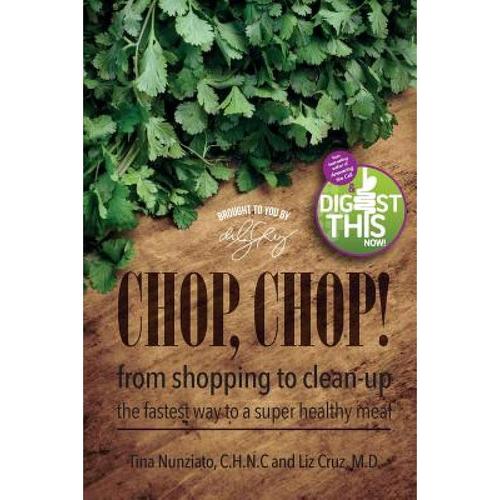 预订 chop, chop!: from shopping to clean-. [9780991613823]