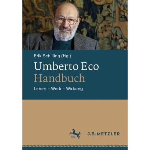 预订 umberto eco-handbuch: leben - werk -. [9783476057792]