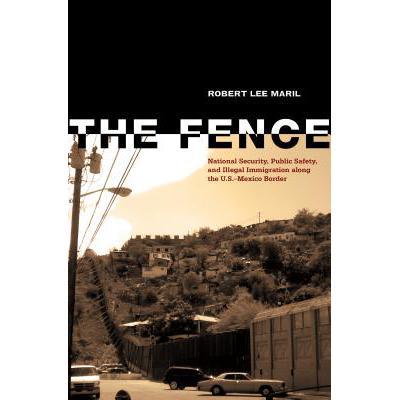 预订 the fence: national security, public safety,.