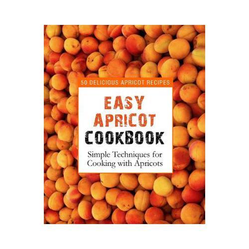 预订 easy apricot cookbook 9781539312765