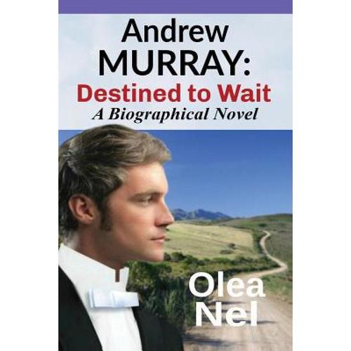 预订 andrew murray: destined to wait: a biographi.