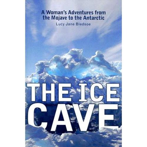 预订 the ice cave: a womanas adventures f. [9780299218447]