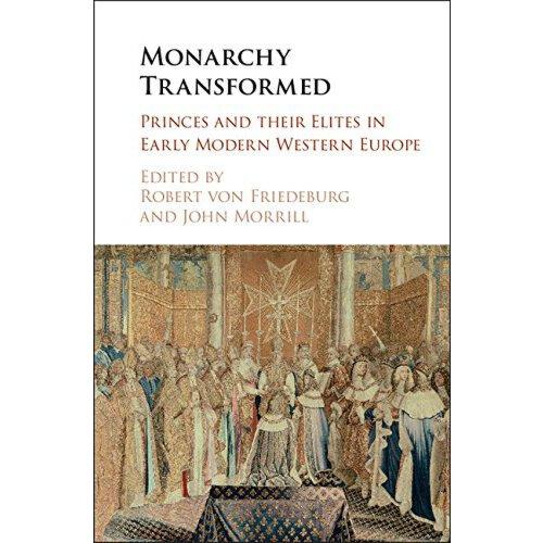 【预订】monarchy transformed: princes and their elites in early