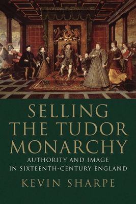 预订 selling the tudor monarchy: authorit. [9780300236781]