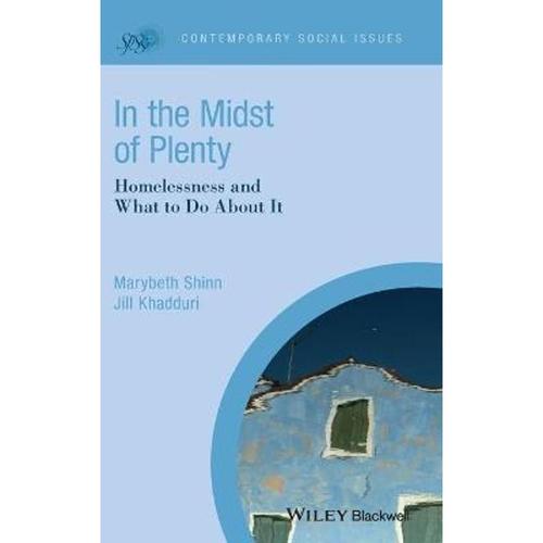预订in the midst of plenty:homelessness and what to do about it