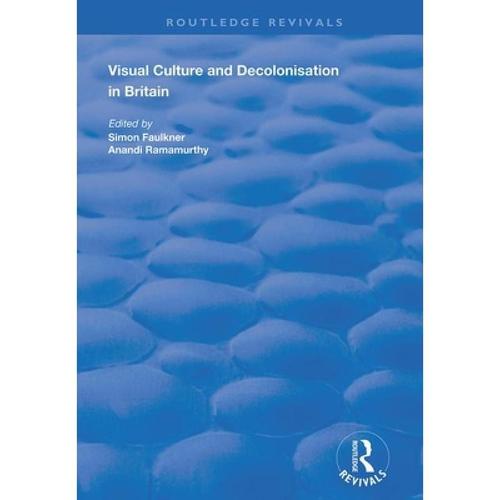 预订 visual culture and decolonisation in britain