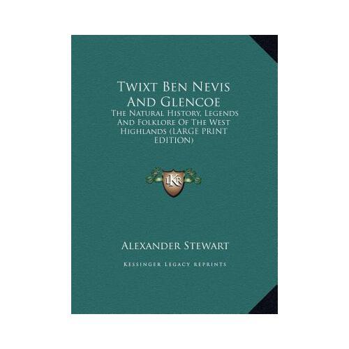 【预订】twixt ben nevis and glencoe: the natural history