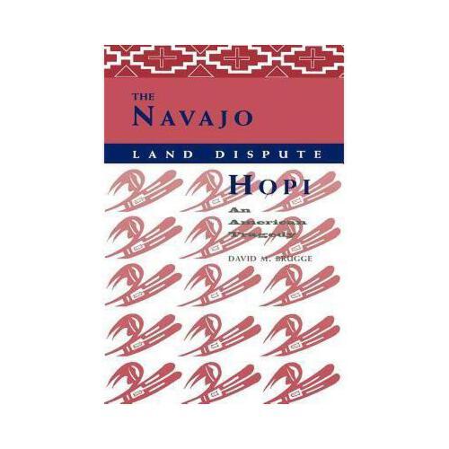 【预订】the navajo-hopi land dispute: an american tragedy