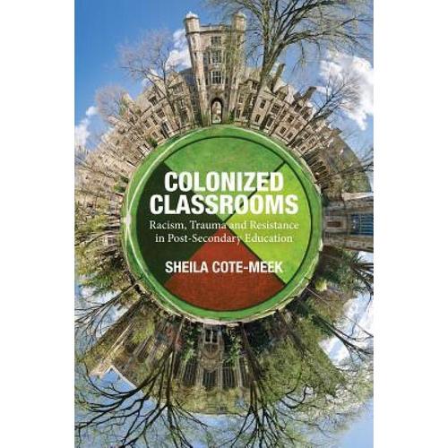 预订 colonized classrooms: racism, trauma and res.