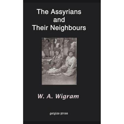 预订 the assyrians and their neighbours [9781931956116]