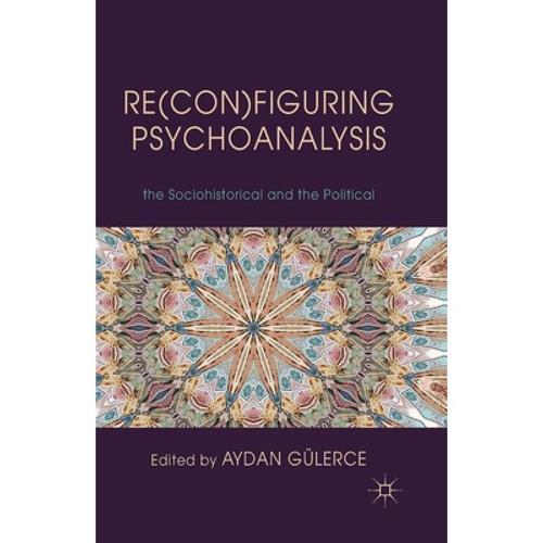预订 re(con)figuring psychoanalysis: critical jux.