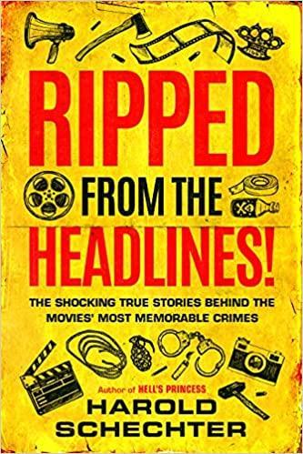 预订ripped from the headlines!: the shocking true st