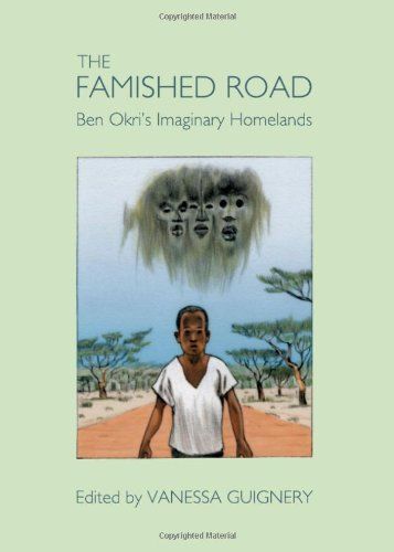 【预售】the famished road: ben okris imaginary homelands