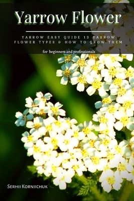 【预售】yarrow flower: yarrow easy guide 13 yarrow flower types