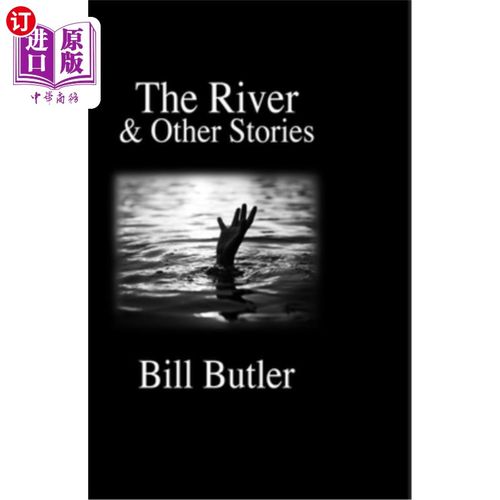 【中商海外直订】the river: and other short stories 河流:和其他