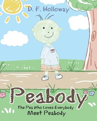 【预售】peabody: the pea who loves everybody: meet peabody