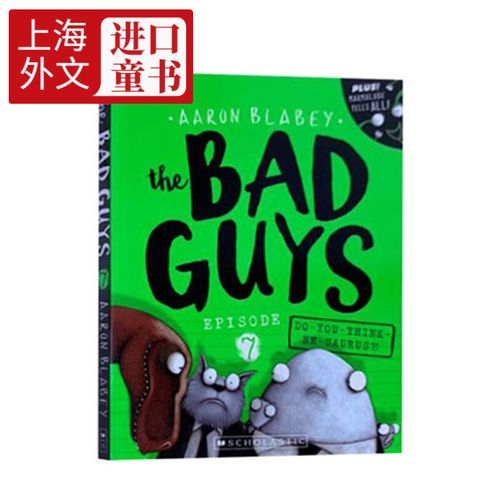 the bad guys - episode 7:do you think he-saurus