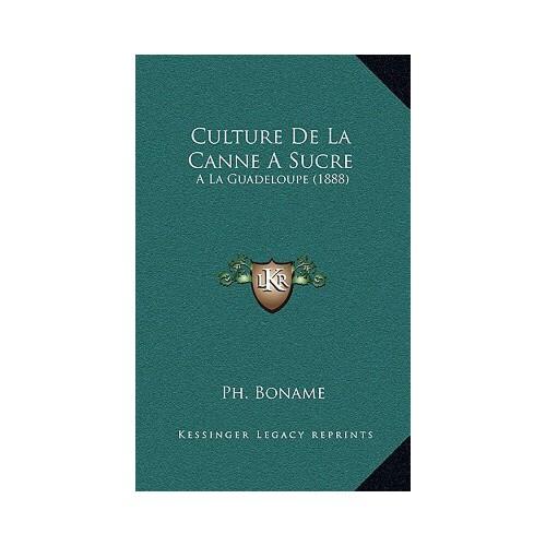 【预订】culture de la canne a sucre: ala guadeloupe (1888)