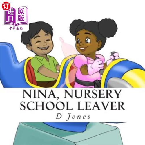 【中商海外直订】nina, nursery school leaver 尼娜,幼儿园毕业生