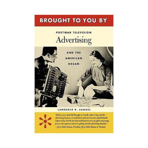 【预订】brought to you by: postwar television advertising