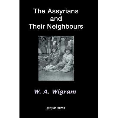 预订 the assyrians and their neighbours