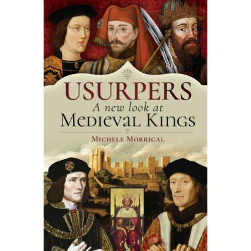 预订 usurpers, a new look at medieval kings [9781526779502]