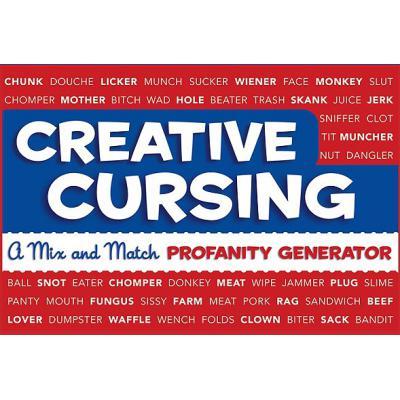 预订 creative cursing: a mix "n" match profanity .