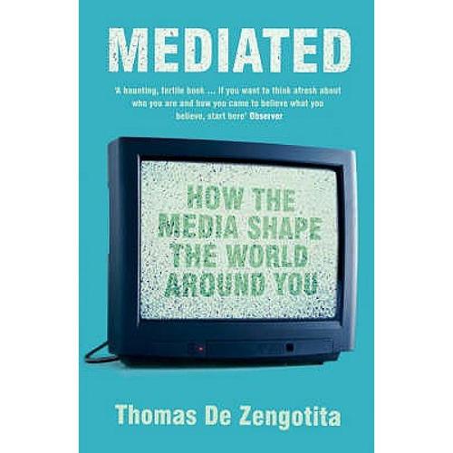 预订 mediated: how the media shape the wo. [9780747570868]