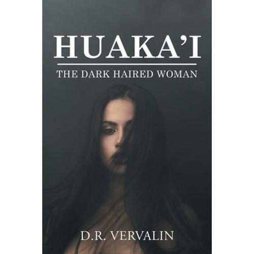 预订 huaka"i: the dark haired woman (book. [9781953048875]