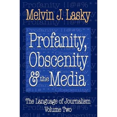 预订 profanity, obscenity and the media [9781412854955]