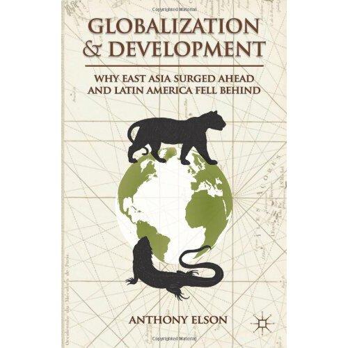 【预订】globalization and development: why east asia surged