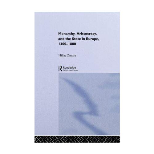 【预订】monarchy, aristocracy and state in europe, 1300-1800