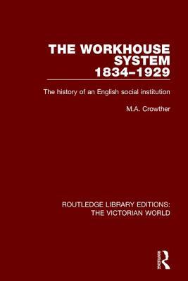 预订 the workhouse system 1834-1929: the .