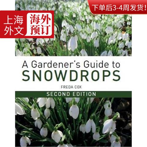 预订a gardener"s guide to snowdrops:second edition